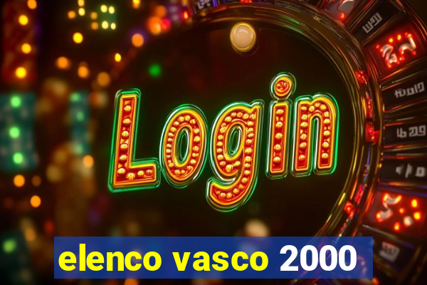 elenco vasco 2000